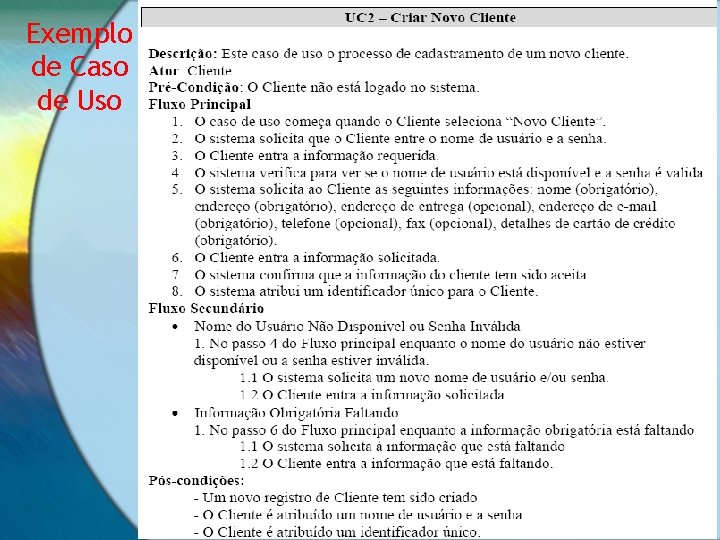 Exemplo de Caso de Uso 2/25/2021 Ceça Moraes 33 