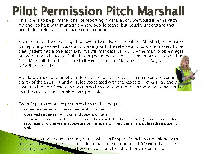 1. Pilot Permission Pitch Marshall This role is to be primarily one of reporting 1. Pilot Permission Pitch Marshall This role is to be primarily one of reporting