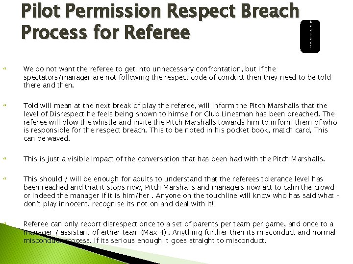 Pilot Permission Respect Breach Process for Referee R e s p e c t Pilot Permission Respect Breach Process for Referee R e s p e c t