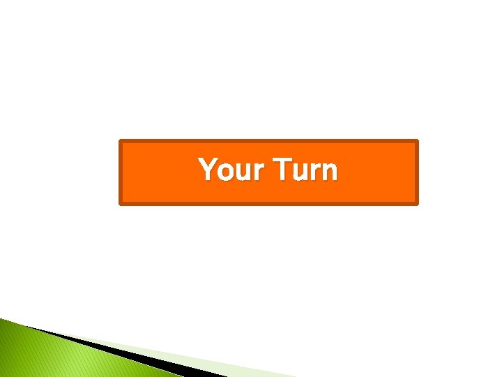 Your Turn Your Turn