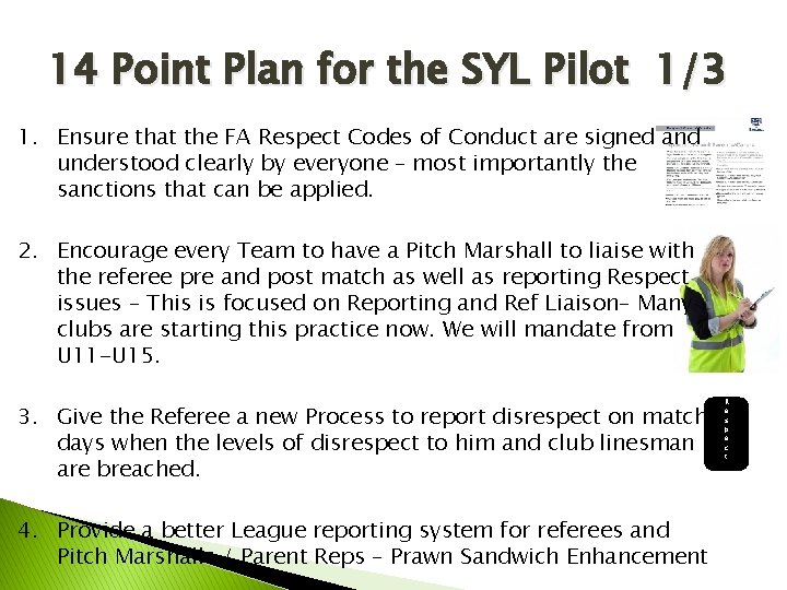 14 Point Plan for the SYL Pilot 1/3 1. Ensure that the FA Respect 14 Point Plan for the SYL Pilot 1/3 1. Ensure that the FA Respect