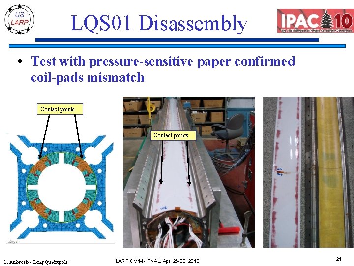 LQS 01 Disassembly • Test with pressure-sensitive paper confirmed coil-pads mismatch Contact points G.