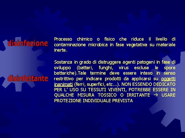 Processo chimico o fisico che riduce il livello di contaminazione microbica in fase vegetativa