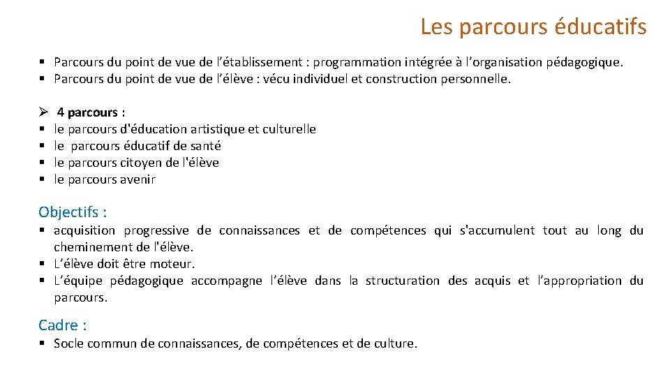 Les parcours éducatifs § Parcours du point de vue de l’établissement : programmation intégrée