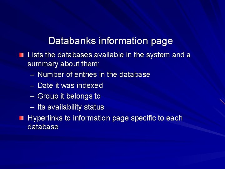 Databanks information page Lists the databases available in the system and a summary about