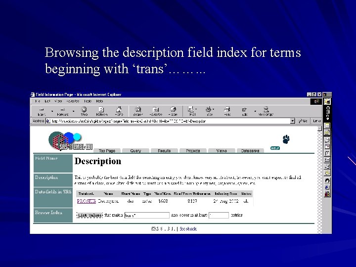 Browsing the description field index for terms beginning with ‘trans’……. . . 
