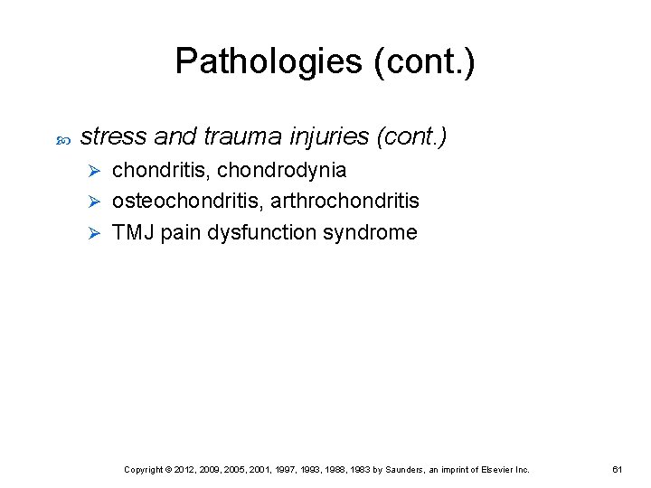 Pathologies (cont. ) stress and trauma injuries (cont. ) chondritis, chondrodynia Ø osteochondritis, arthrochondritis Pathologies (cont. ) stress and trauma injuries (cont. ) chondritis, chondrodynia Ø osteochondritis, arthrochondritis