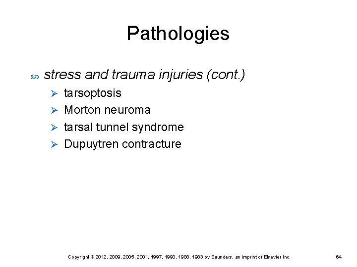 Pathologies stress and trauma injuries (cont. ) tarsoptosis Ø Morton neuroma Ø tarsal tunnel Pathologies stress and trauma injuries (cont. ) tarsoptosis Ø Morton neuroma Ø tarsal tunnel