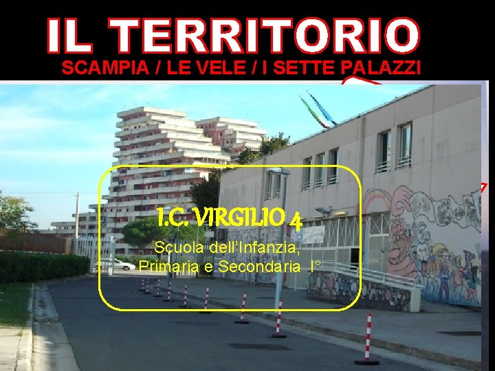 SCAMPIA / LE VELE / I SETTE PALAZZI RO C A M O/ R