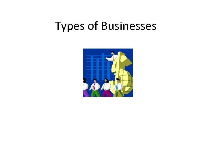 Types of Businesses 