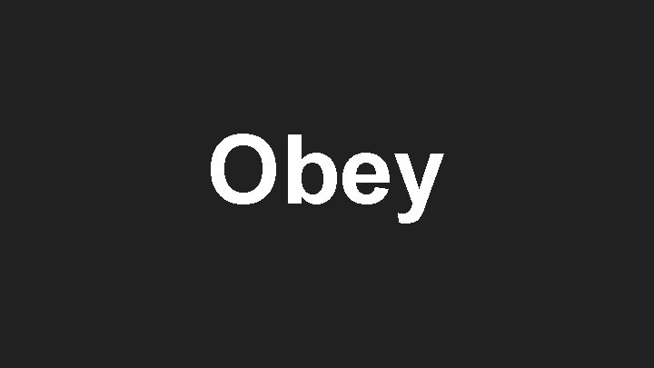 Obey 