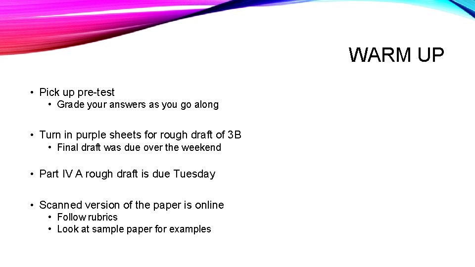 WARM UP • Pick up pre-test • Grade your answers as you go along
