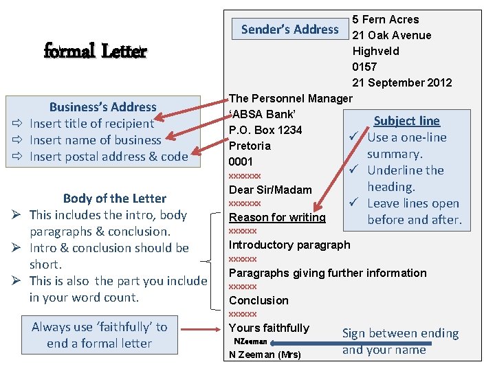 formal Letter Business’s Address Insert title of recipient Insert name of business Insert postal