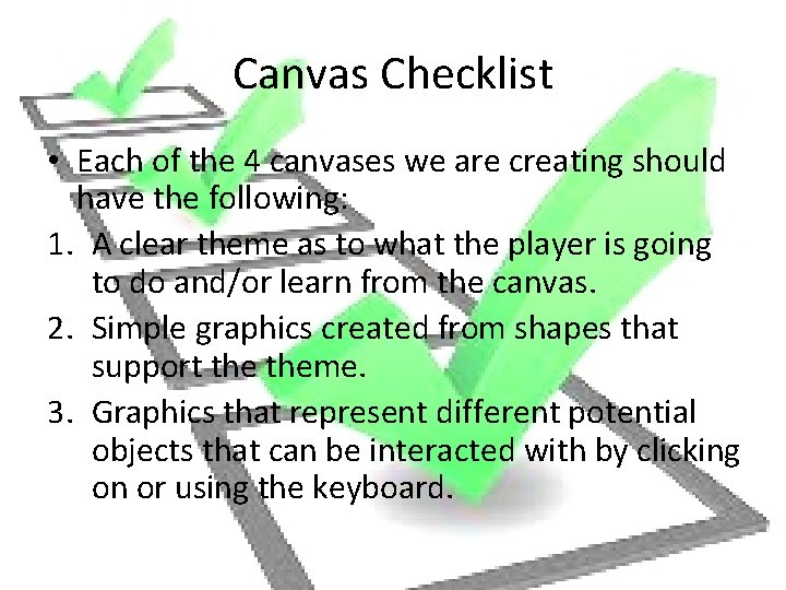Canvas Checklist • Each of the 4 canvases we are creating should have the