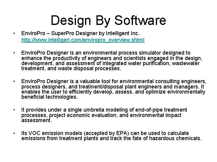 Design By Software • Enviro. Pro – Super. Pro Designer by Intelligent Inc. http: