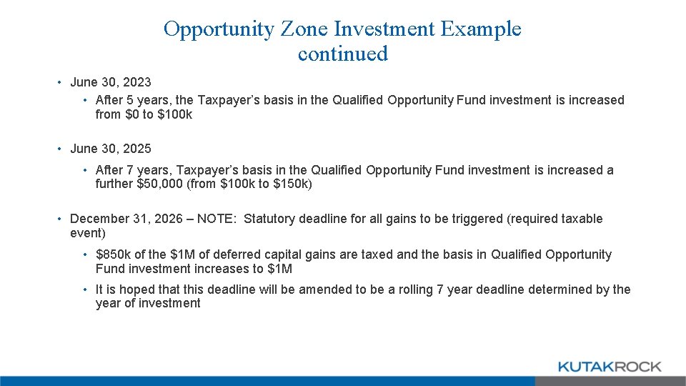 Opportunity Zone Investment Example continued • June 30, 2023 • After 5 years, the