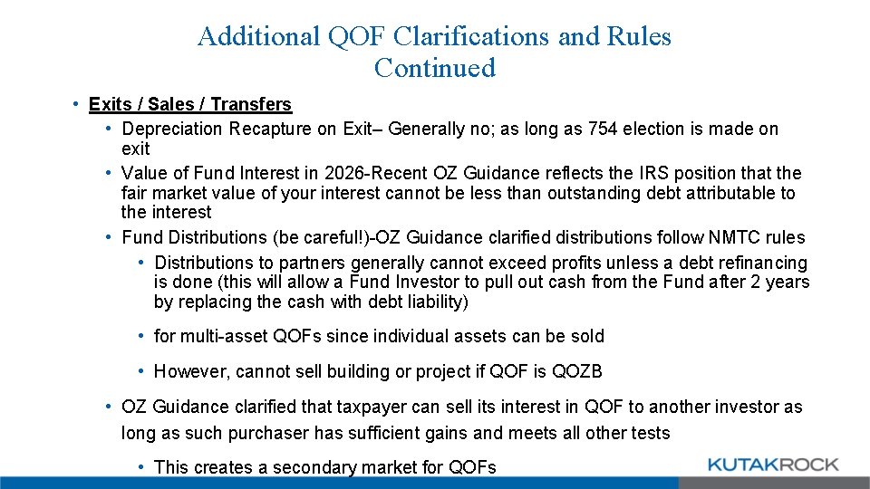 Additional QOF Clarifications and Rules Continued • Exits / Sales / Transfers • Depreciation