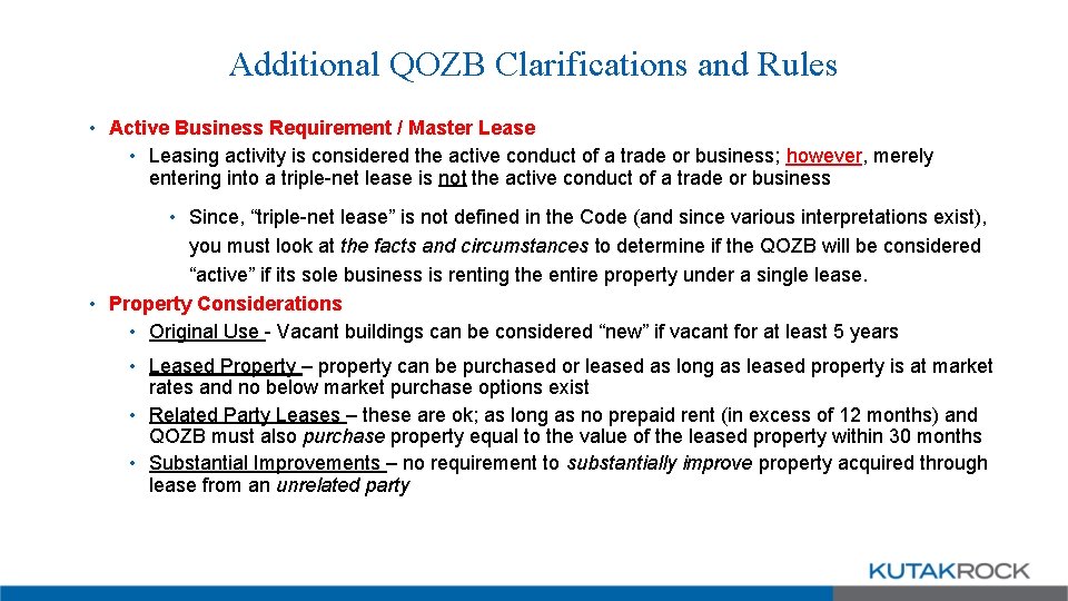 Additional QOZB Clarifications and Rules • Active Business Requirement / Master Lease • Leasing