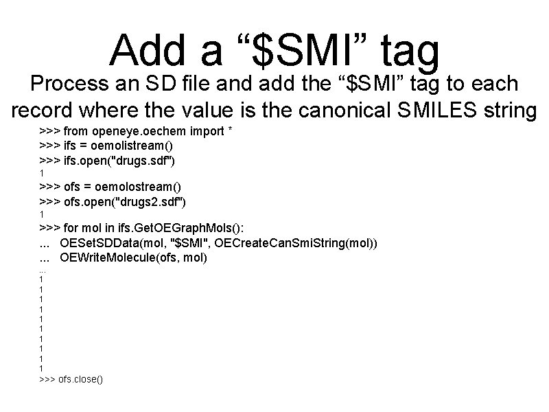 Add a “$SMI” tag Process an SD file and add the “$SMI” tag to