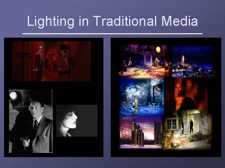 Lighting in Traditional Media 