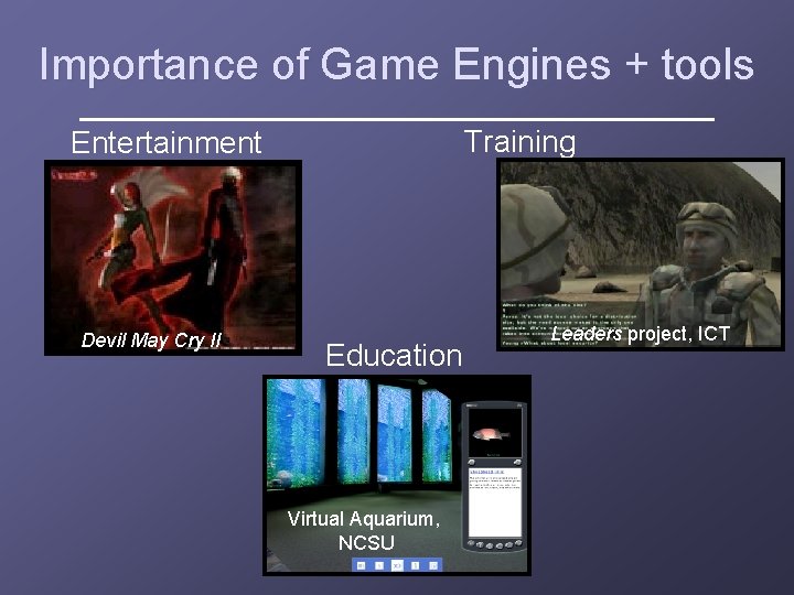 Importance of Game Engines + tools Training Entertainment Devil May Cry II Education Virtual