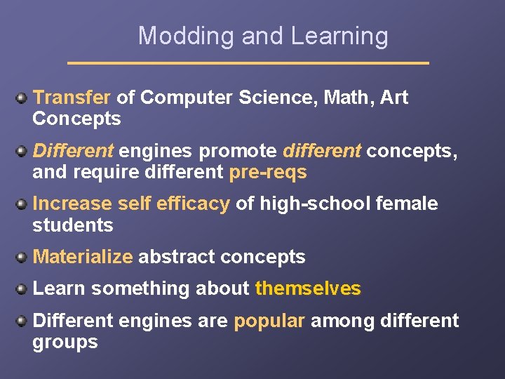 Modding and Learning Transfer of Computer Science, Math, Art Concepts Different engines promote different