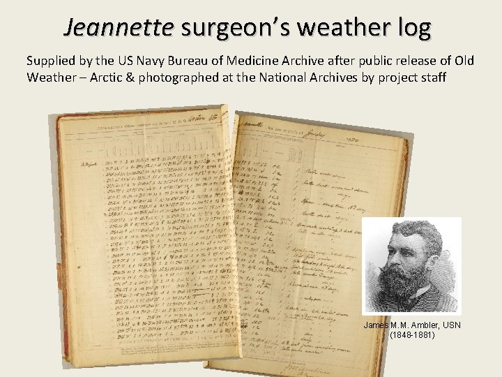 Jeannette surgeon’s weather log Supplied by the US Navy Bureau of Medicine Archive after