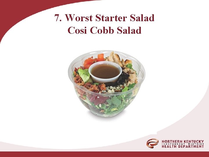 7. Worst Starter Salad Cosi Cobb Salad 