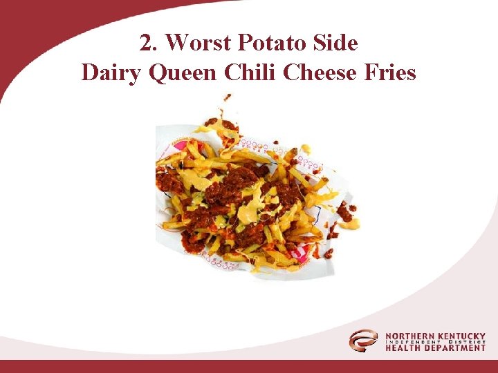 2. Worst Potato Side Dairy Queen Chili Cheese Fries 