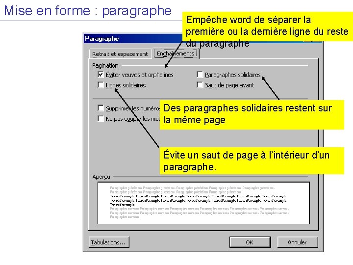 Mise en forme : paragraphe Empêche word de séparer la première ou la dernière