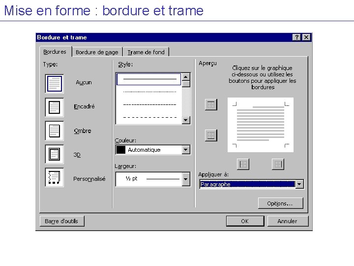 Mise en forme : bordure et trame 