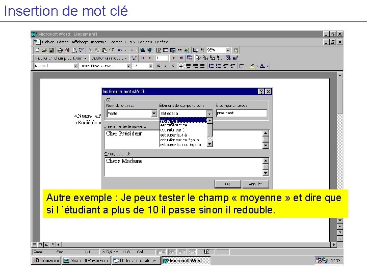 Insertion de mot clé Autre exemple : Je peux tester le champ « moyenne