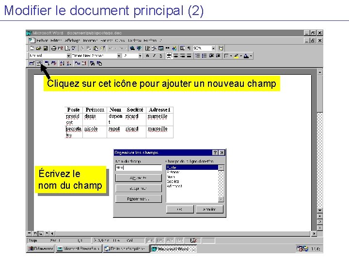 Modifier le document principal (2) Cliquez sur cet icône pour ajouter un nouveau champ