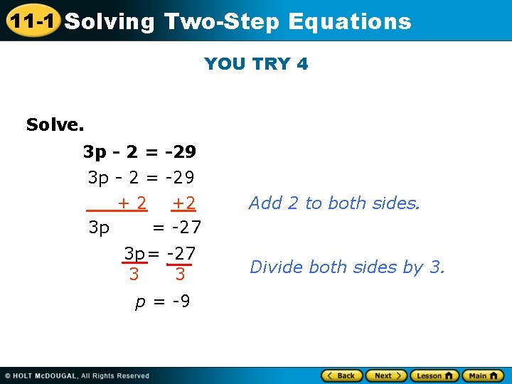 11 -1 Solving Two-Step Equations YOU TRY 4 Solve. 3 p - 2 =