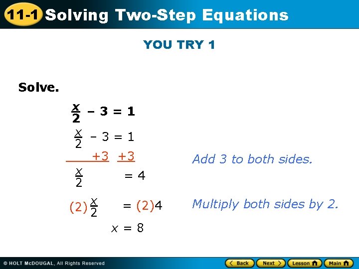 11 -1 Solving Two-Step Equations YOU TRY 1 Solve. x – 3=1 2 +3
