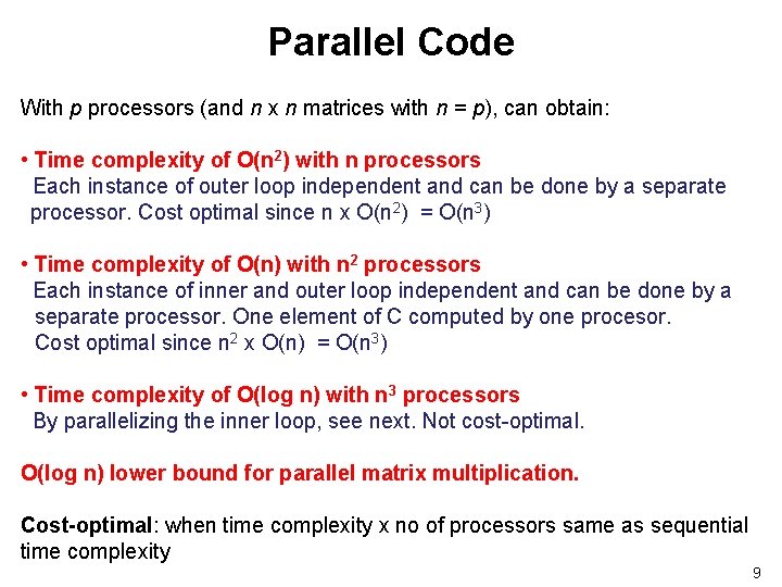 Parallel Code With p processors (and n x n matrices with n = p),