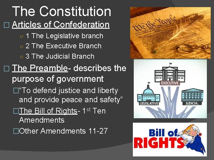 The Constitution � Articles of Confederation ○ 1 The Legislative branch ○ 2 The