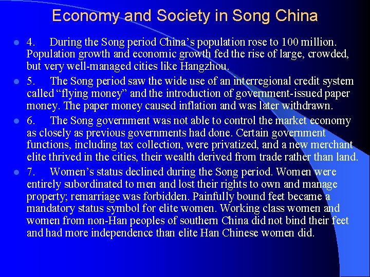Economy and Society in Song China 4. During the Song period China’s population rose