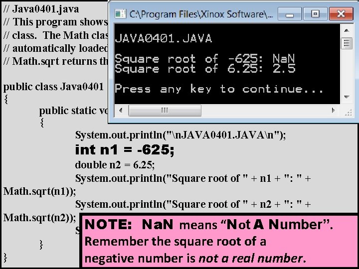 // Java 0401. java // This program shows how to use the <sqrt> method