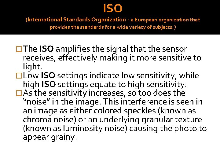 ISO (International Standards Organization - a European organization that provides the standards for a