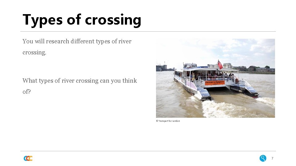 Types of crossing You will research different types of river crossing. What types of Types of crossing You will research different types of river crossing. What types of