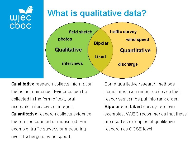 What is qualitative data? traffic survey field sketch photos Bipolar Qualitative wind speed Quantitative