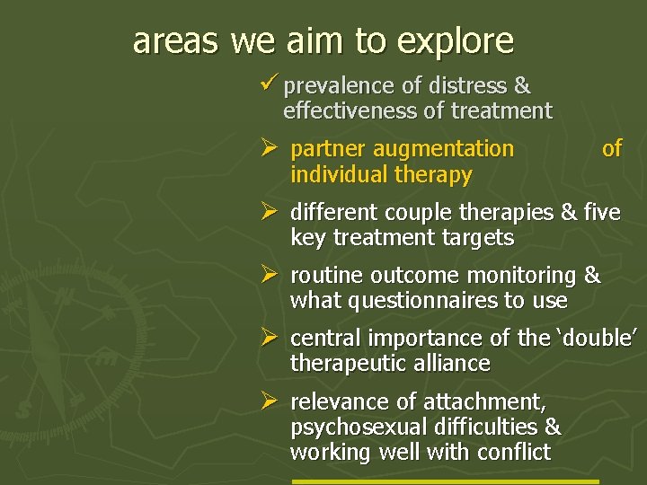 areas we aim to explore ü prevalence of distress & effectiveness of treatment Ø
