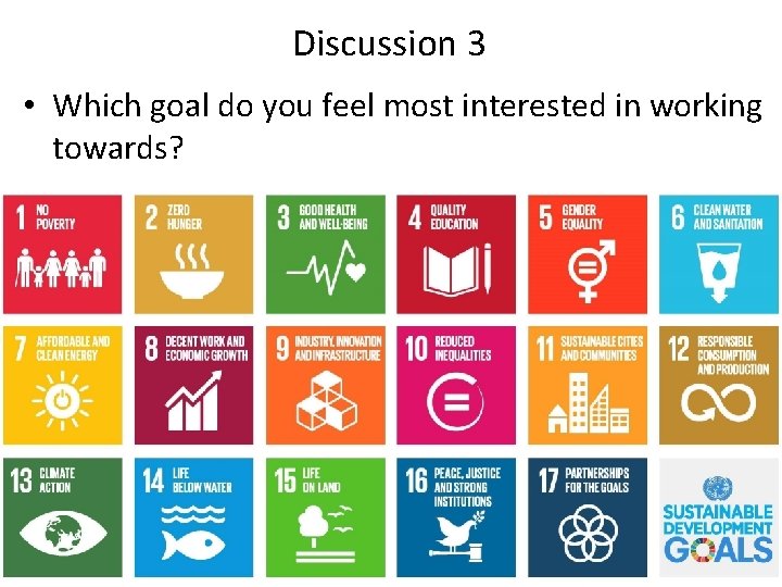 Discussion 3 • Which goal do you feel most interested in working towards? 20 Discussion 3 • Which goal do you feel most interested in working towards? 20