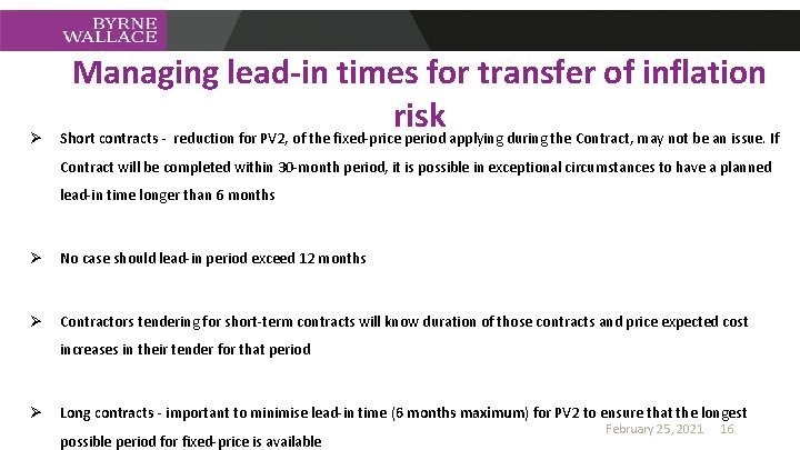 Ø Managing lead-in times for transfer of inflation risk Short contracts - reduction for