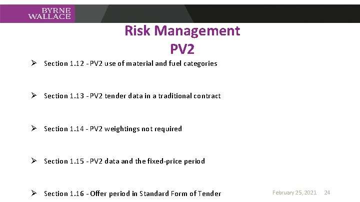 Risk Management PV 2 Ø Section 1. 12 - PV 2 use of material