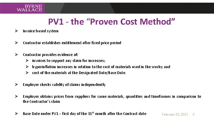 PV 1 - the “Proven Cost Method” Ø Invoice based system Ø Contractor establishes