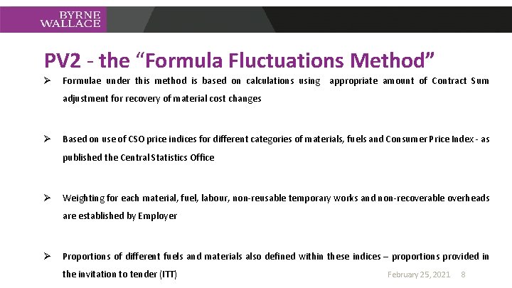 PV 2 - the “Formula Fluctuations Method” Ø Formulae under this method is based