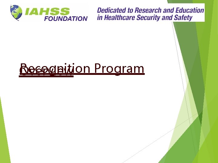  Recognition Program Overview 