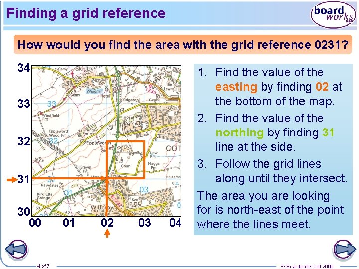 Finding a grid reference How would you find the area with the grid reference